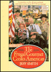 The Frugal Gourmet Cooks American
