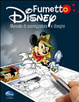 Cover of Fumetto Disney. Corso di sceneggiatura e disegno