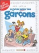 Cover of Le guide junior des garçons