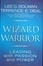 Cover of "The Wizard and the Warrior"