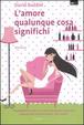 Cover of L' amore, qualunque cosa significhi