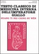 Cover of Testo classico di medicina interna dell'Imperatore Giallo