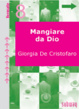 Cover of Mangiare da Dio