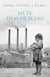 Cover of Siete dias de Julio/ Seven Days of July