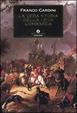Cover of La vera storia della Lega Lombarda