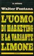 Cover of L'uomo di marketing e la variante limone