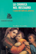 Cover of La chimica nel restauro
