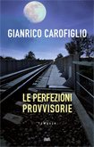 More about Le perfezioni provvisorie