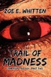 Cover of Trail of Madness