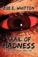 More about Trail of Madness