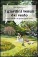 Cover of I giardini venuti dal vento
