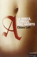Cover of A. La verità vi prego sull'aborto