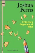 Entonces llegamos al final