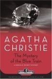 The Mystery of the Blue Train : A Hercule Poirot Mystery