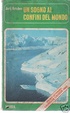Cover of Un sogno ai confini del mondo
