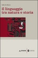 Cover of Il linguaggio tra natura e storia