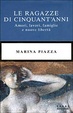 Cover of Le ragazze di cinquant'anni