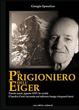 Cover of Il Prigioniero dell'Eiger