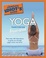 Cover of The Complete Idiot's Guide to Yoga Illustrated, 4th Edition