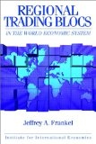 Regional trading blocs in the world economic system