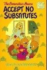 The Berenstain Bears Accept No Substitutes (Big Chapter Books(TM))