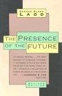 Presence of the Future : The Eschatology of Biblical Realism