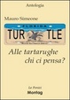 Cover of ALLE TARTARUGHE CHI CI PENSA?