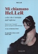 Cover of Mi chiamano HeLLer colei che è tornata dall'inferno