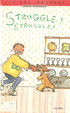 Cover of Struggle! Struggle!