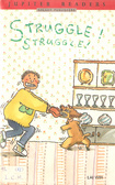 Struggle! Struggle!