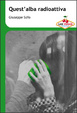 Cover of Quest'alba radioattiva