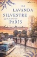 Cover of La lavanda silvestre que iluminó París