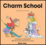 Cover of Charm School