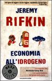 Economia all'idrogeno La creazione del Worldwide Energy Web e la redistribuzione del potere sulla terra
