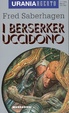 Cover of I Berserker uccidono