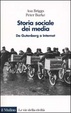Cover of Storia sociale dei media. Da Gutenberg a Internet
