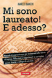 Cover of Mi sono laureato. E adesso?
