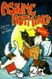 Cover of Assume Nothing