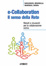 Cover of E-Collaboration. Il senso della rete