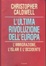 Cover of L'ultima rivoluzione dell'Europa. L'immigrazione, l'Islam e l'Occidente