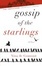 Cover of Gossip of the Starlings