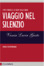 Cover of Viaggio nel silenzio