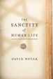 Cover of The Sanctity of Human Life