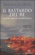 Cover of Il bastardo del re e altre magie di Bretagna