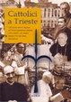 Cover of Cattolici a Trieste