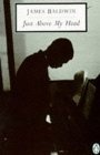 Just Above My Head (Penguin Twentieth Century Classics)