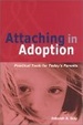 Cover of Attaching in Adoption