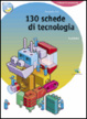 Cover of Centotrenta schede di tecnologia con disegnare