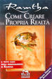 Cover of Come creare la propria realtà
