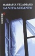 Cover of La vita accanto